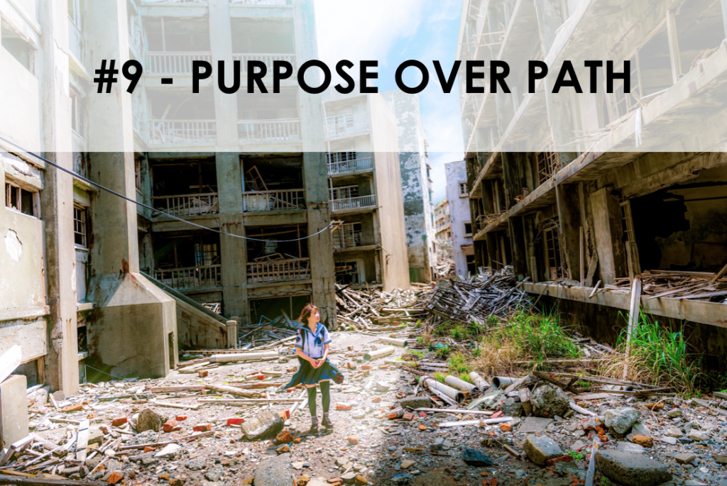 Purpose over path
